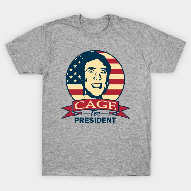 Cage For President T-Shirt by Nerd_art